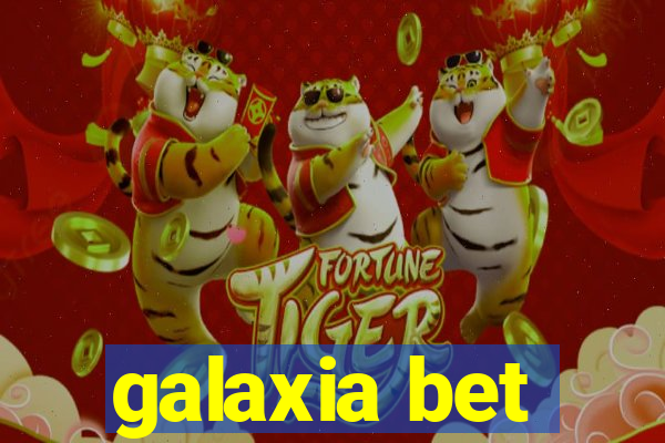 galaxia bet